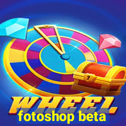 fotoshop beta